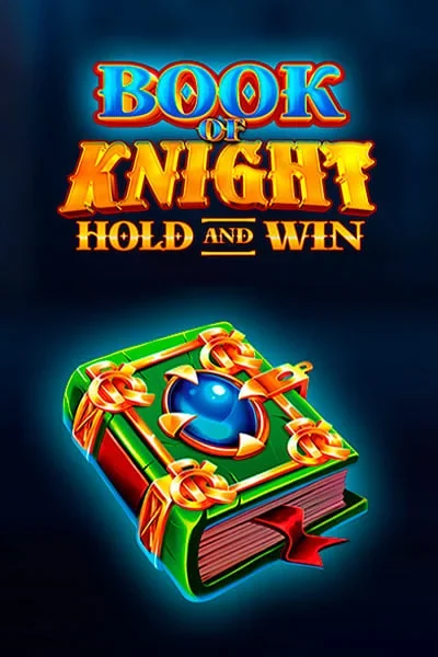 Book Of Knight Hold And Win — gokkast | SpinMama Casino NL
